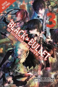 BLACK BULLET LIGHT NOVEL SC VOL 03 DESTRUCTION OF WORLD BY FIRE