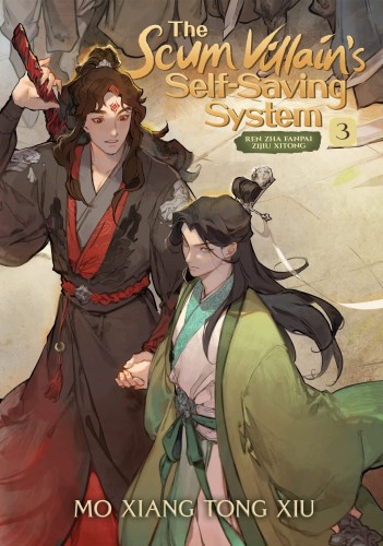 SCUM VILLAINS SELF-SAVING SYSTEM: REN ZHA FANPAI ZIJIU XITONG NOVEL VOL 03 (9781638582533)