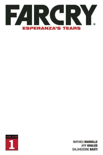 FAR CRY ESPERANZAS TEARS #1 CVR E BLANK