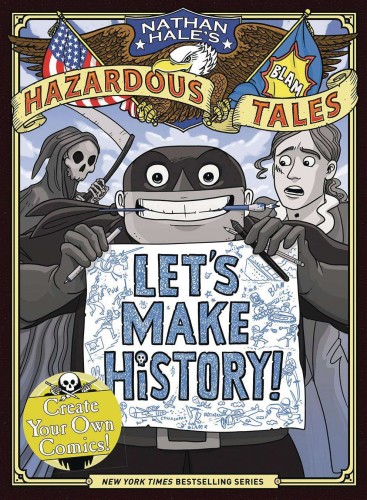 NATHAN HALES CREATE OWN COMICS LETS MAKE HISTORY HC (9781419765520)