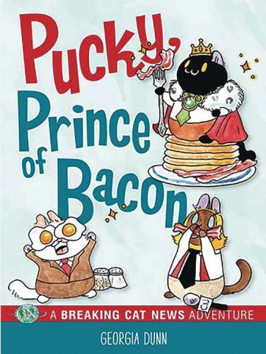 BREAKING CAT NEWS PUCKY PRINCE OF BACON TP (9781524871284)