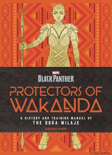 BLACK PANTHER PROTECTORS OF WAKANDA HIST & TRAINING MANUAL (9780760375808)