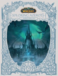 WORLD OF WARCRAFT EXPLORING AZEROTH NORTHREND