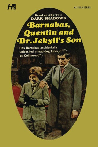 DARK SHADOWS PB LIB NOVEL 27 BARNABAS & DR JEKYLLS SON (9781613452493)