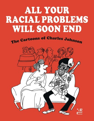 ALL YOUR RACIAL PROBLEMS WILL SOON END HC (9781681376738)