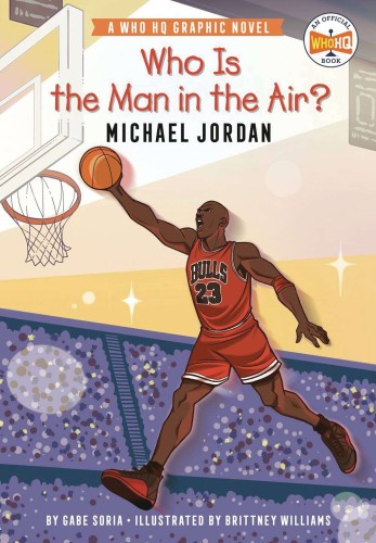 WHO IS MAN IN AIR MICHAEL JORDAN GN (9780593385913)