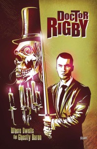 DOCTOR RIGBY WHERE DWELLS GHOSTLY BARON (ONE SHOT)
