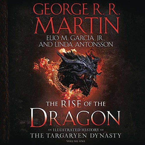 RISE OF THE DRAGON ILLUS HIST TARGARYEN DYNASTY HC (9781984859259)