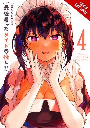 MAID I HIRED RECENTLY IS MYSTERIOUS GN VOL 04 (9781975347413)