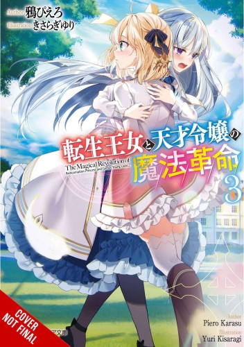 MAGICAL REVOLUTION PRINCESS GENIUS NOVEL SC VOL 03 (9781975337841)
