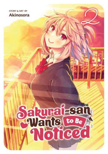 SAKURAI SAN WANTS TO BE NOTICED GN VOL 02 (9781638587866)