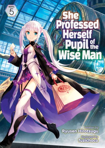 SHE PROFESSED HERSELF PUPIL OF WISE MAN LIGHT NOVEL 05 (9781638581376)
