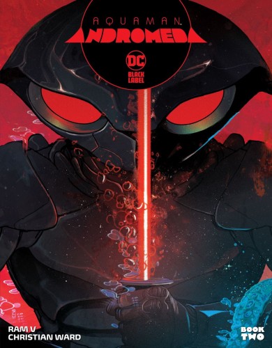 AQUAMAN ANDROMEDA #2 (OF 3) CVR A CHRISTIAN WARD