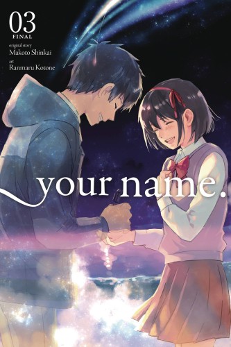 YOUR NAME GN VOL 03 (9780316521178)