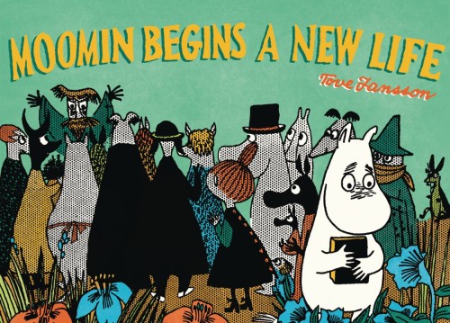 MOOMIN BEGINS A NEW LIFE GN (9781770462717)