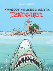 Iznogud, tom 6 Przygody wielkiego wezyra Iznoguda