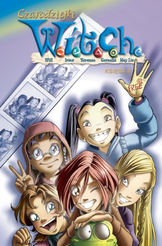 Czarodziejki W.I.T.C.H. (Witch), księga 6 (9788328155114)