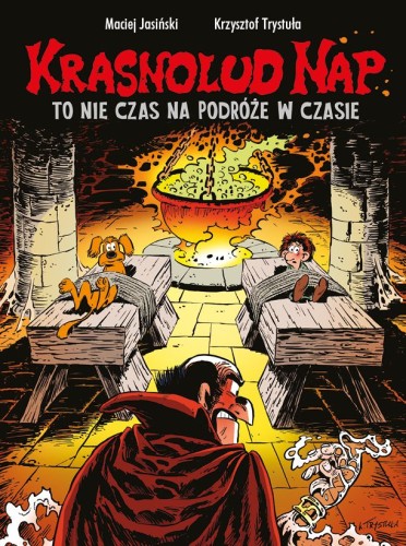 Krasnolud Nap Tom 5 To nie czas na podróże w czasie (9788328166011)
