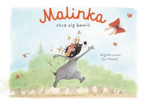 Mój pierwszy komiks 5+. Malinka chce się bawić Tom 1
