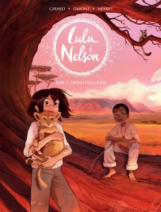 Lulu i Nelson Tom 2 Królestwo lwów. 
