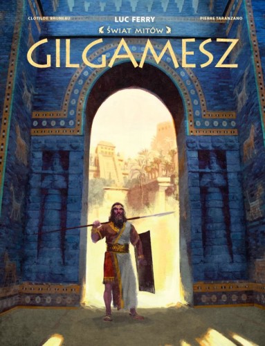 Świat Mitów - Gilgamesz (9788328150775)