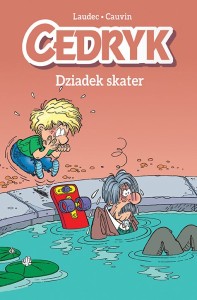 Komiksy są super! Cedryk Tom 2 Dziadek skater