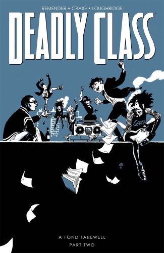DEADLY CLASS TP VOL 12 A FOND FAREWELL PT 2 (9781534323407)