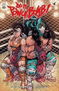 DO A POWERBOMB #6 (OF 7) CVR B WOLF