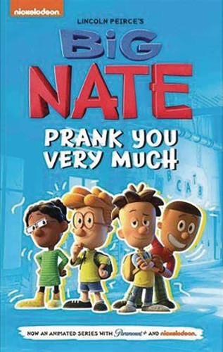 BIG NATE TV SERIES GN PRANK YOU VERY MUCH (9781524878733)
