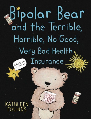 BIPOLAR BEAR & TERRIBLE HORRIBLE NO GOOD HEALTH INSURANCE GN (9781637790359)