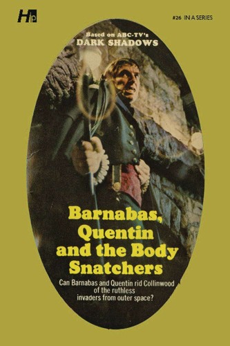 DARK SHADOWS PB LIB NOVEL 26 BARNABAS & BODY SNATCHERS (9781613452486)