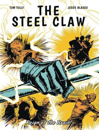 STEEL CLAW TP VOL 02 REIGN OF BRAIN (9781786186812)