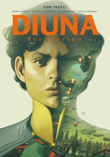 Diuna: Ród Atrydów, tom 3 (9788382302820)
