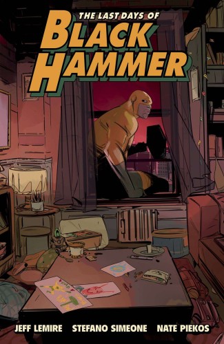 LAST DAYS OF BLACK HAMMER FROM WORLD OF BLACK HAMMER TP (9781506731124)