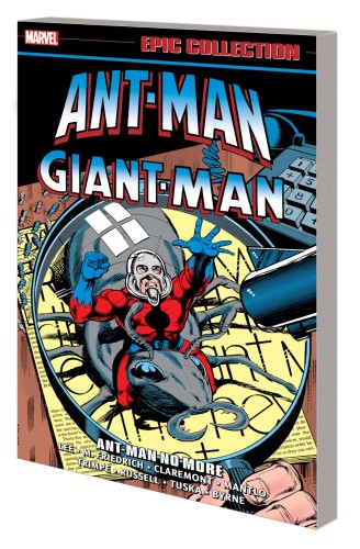ANT-MAN GIANT-MAN EPIC COLLECTION TP VOL 02 ANT-MAN NO MORE (9781302949655)