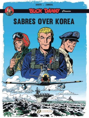 BUCK DANNY CLASSICS GN VOL 01 SABRES OVER KOREA (9781800440821)
