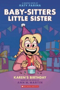BABY SITTERS LITTLE SISTER HC GN VOL 06 KARENS BIRTHDAY