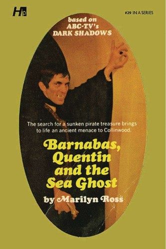 DARK SHADOWS PB LIB NOVEL 29 BARNABAS QUENTIN SEA GHOST (9781613452554)