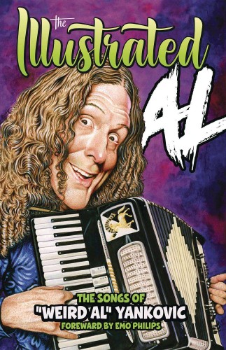 ILLUSTRATED AL SONGS OF WEIRD AL YANKOVIC HC (9781954928640)