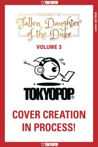FORMERLY FALLEN DAUGHTER OF DUKE GN VOL 03