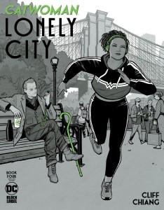 CATWOMAN LONELY CITY #4 (OF 4) CVR B CLIFF CHIANG VAR