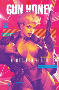 GUN HONEY BLOOD FOR BLOOD #2 (OF 4) FOC CHEW COPIC
