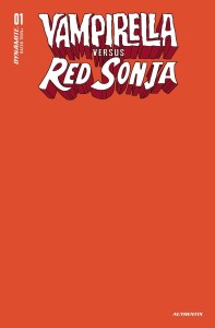 VAMPIRELLA VS RED SONJA #1 CVR T FOC SONJA FIREY ORANGE BLANK