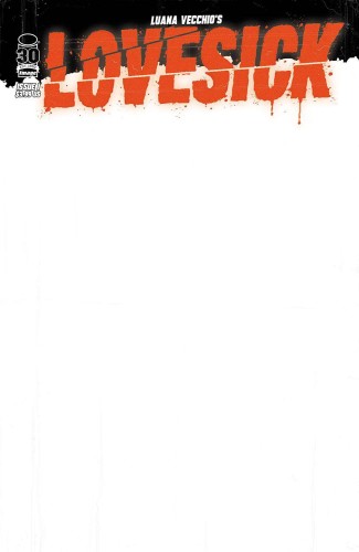 LOVESICK #1 (OF 7) CVR E BLANK SKETCH CVR