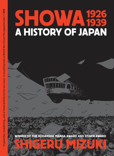 SHOWA HISTORY OF JAPAN GN VOL 01 1926 -1939 SHIGERU MIZUKI (NEW PTG) (9781770466258)