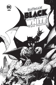 Batman Noir. Black & White. Pięść demona