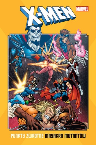 Klasyka Marvela - X-Men. Punkty zwrotne - Masakra mutantów (9788328154513)