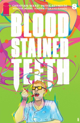 BLOOD STAINED TEETH #8 CVR A WARD