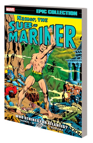 NAMOR SUB-MARINER EPIC COLLECT TP VOL 03 WHO STRIKES FOR ATLANTIS (9781302949747)