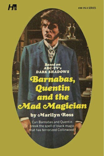 DARK SHADOWS PB LIB NOVEL 30 BARNABAS QUENTIN & MAGICIAN (9781613452578)